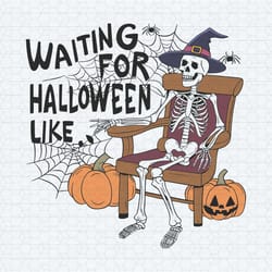halloween horror funny skeleton wating for halloween like svg
