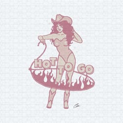 vintage hot to go western cowgirl svg
