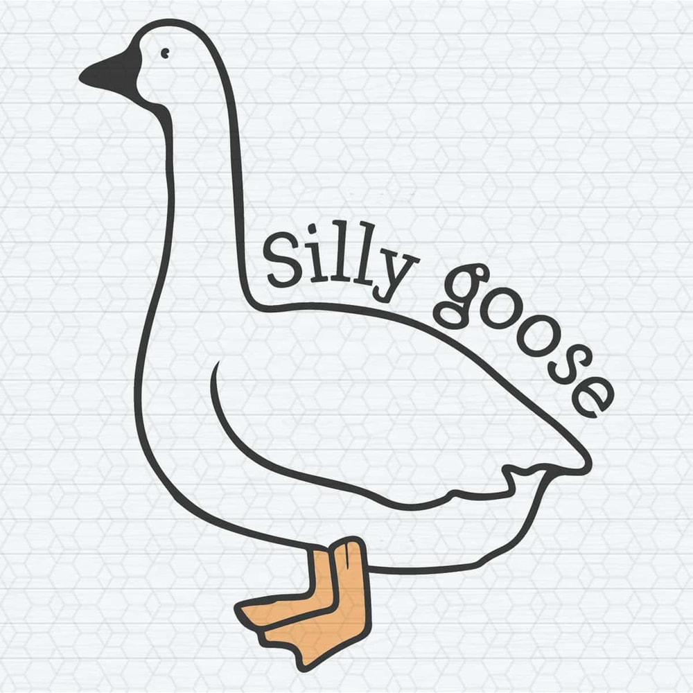 Goose Silly Funny Trendy SVG Digital Download.jpg