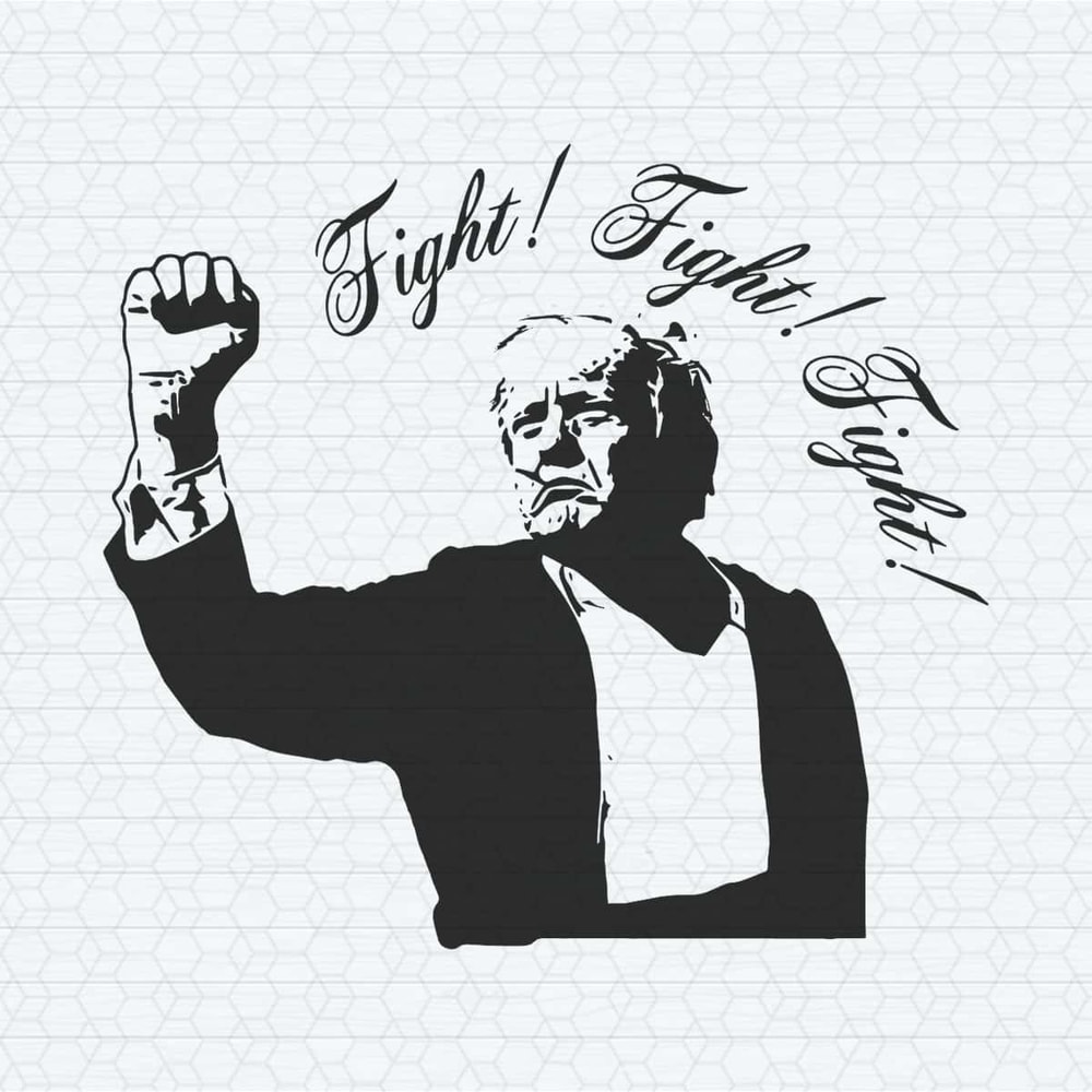 Fight Fight Fight Trump Shooting Alive SVG.jpg