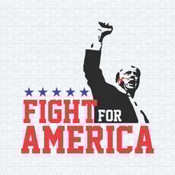 trump fight for america trump shooting svg1