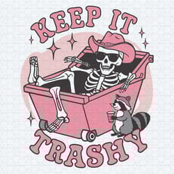 keep it trashy trendy raccoon trash funny svg1