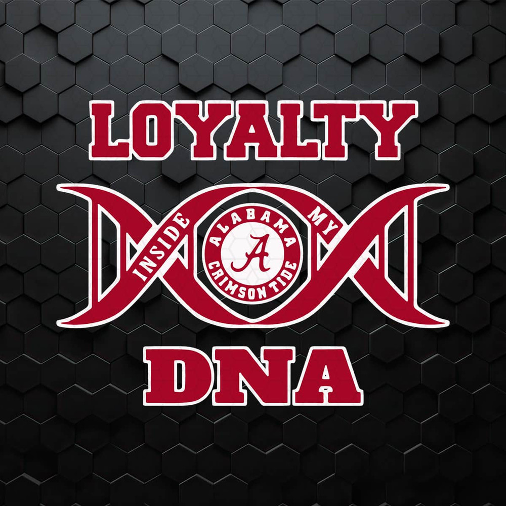 WikiSVG-0504241008-loyalty-inside-my-dna-alabama-crimson-tide-svg-0504241008png.jpeg