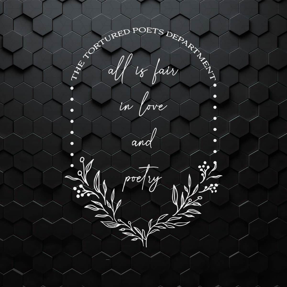 WikiSVG-1204241056-all-is-fair-in-love-and-poetry-swiftie-svg-1204241056png.jpeg