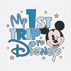 my 1st to disney mickey trip disneyland svg