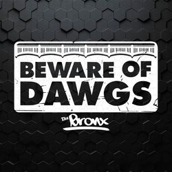 beware of bronx dawgs baseball svg