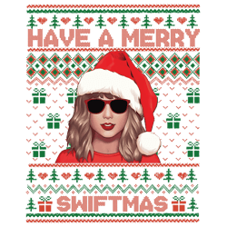 funny taylor have a merry swiftmas png sublimation
