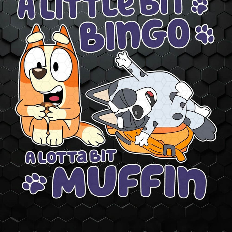 Funny A Little Bit Bingo A Lotta Bit Muffin PNG.jpeg