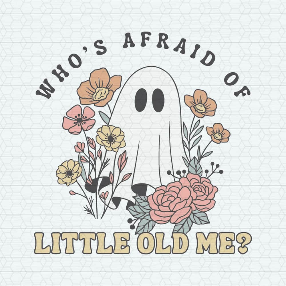 Who's Afraid Of Little Old Me Swift Ghost SVG.jpeg