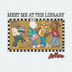 meet me at the library arthur and friends svg