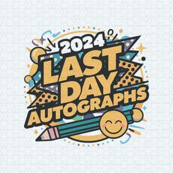 last day autographs summer break svg