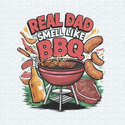 funny dad life reel dad smell like bbq png
