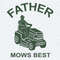 Father Mows Best Funny Fathers Day SVG.jpg