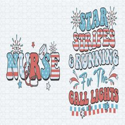 patriotic nurse stars stripes and running for call lights svg