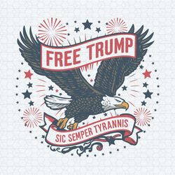 retro free trump sic semper tyrannis svg