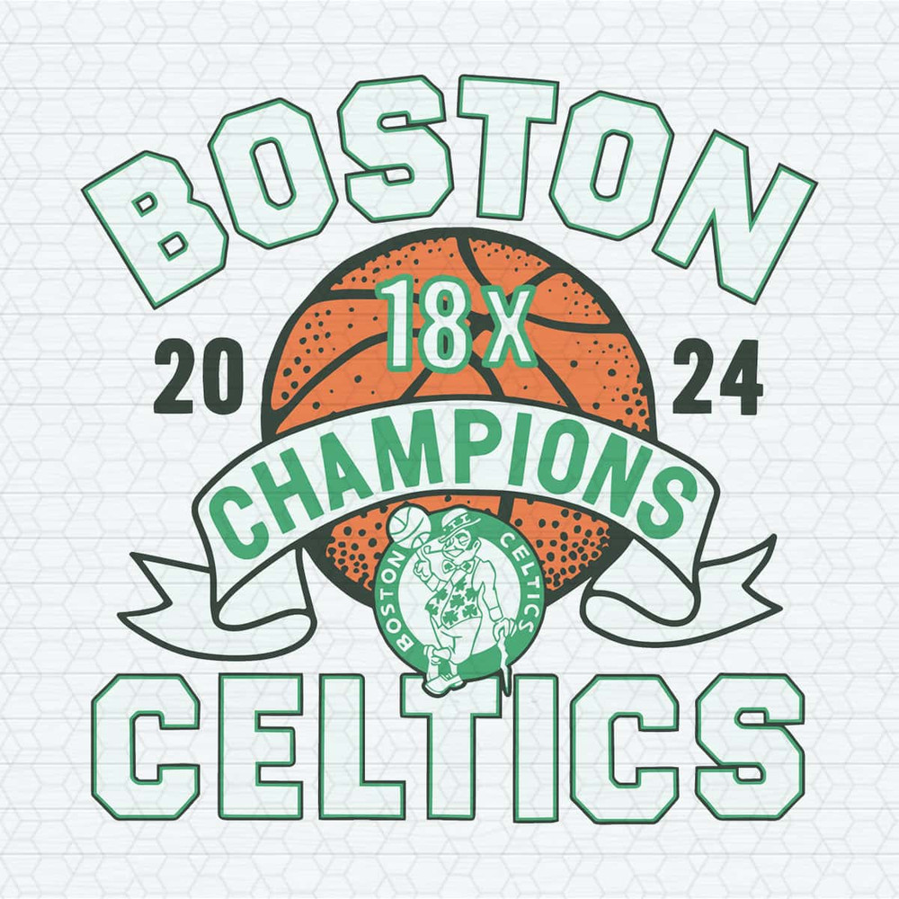 Boston Celtics 18x Champions 2024 NBA SVG.jpg