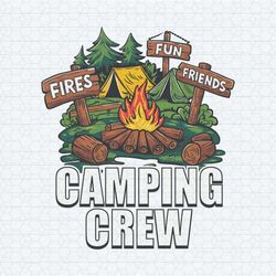 fires friends fun camping crew wooden sign svg