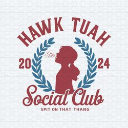 retro hawk tuah social club spit on that thang svg