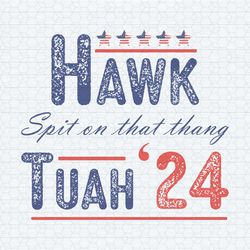 hawk tuah 24 spit on that thang girl funny saying svg