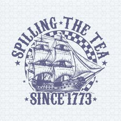 retro spilling the tea since 1773 svg