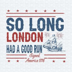 so long london had a good run american ship svg