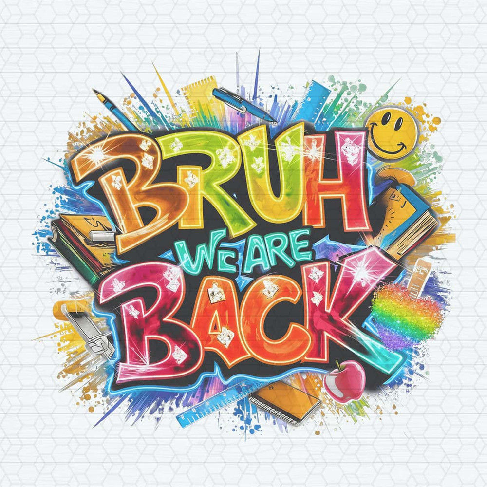 Back To School Bruh We Are Back PNG.jpg