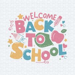 welcome back to school svg digital download