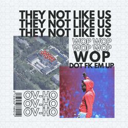 they not like us wop wop kendrick lamar png