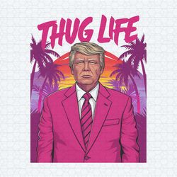 thug life donald trump funny trump png