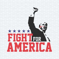 trump fight for america trump shooting svg