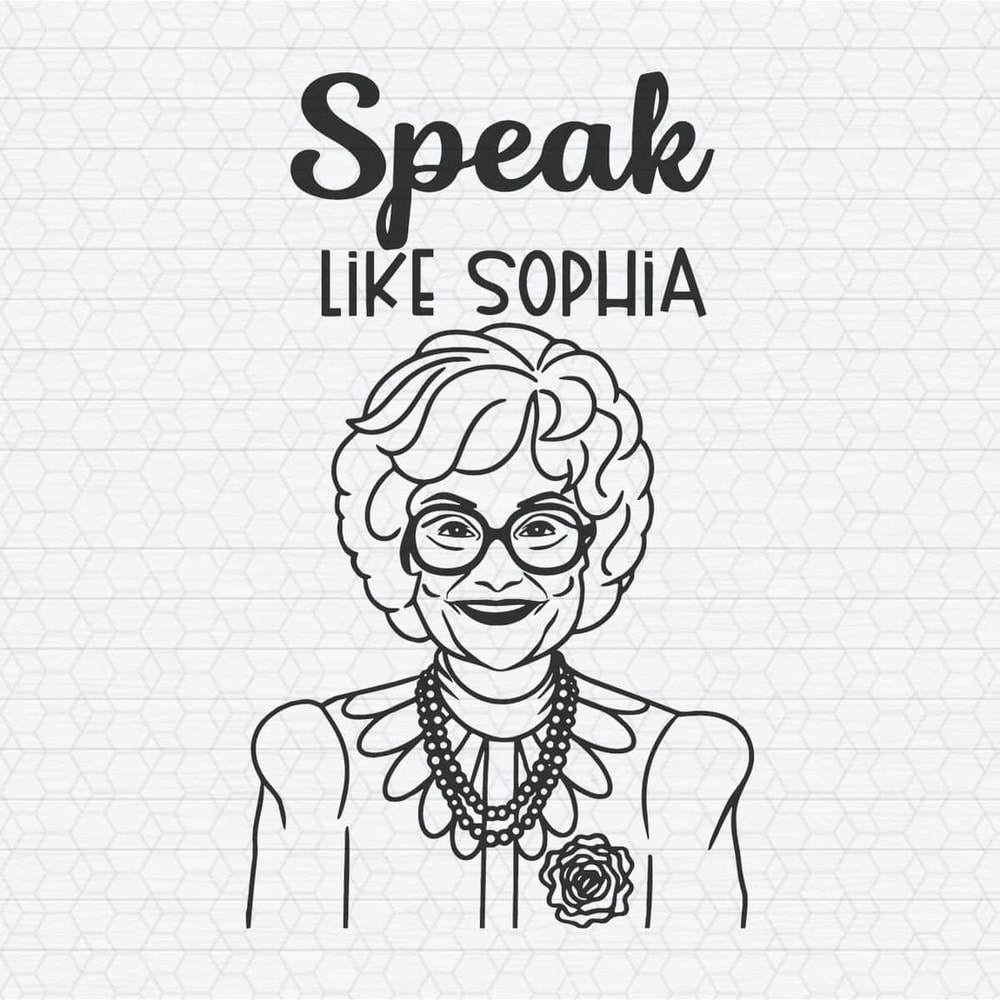 ChampionSVG-Speak-Like-Sophia-Golden-Girls-SVG.jpg
