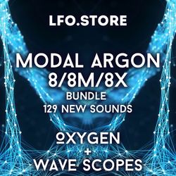 Modal Argon 8 - 8m - 8x Bundle "Oxygen"" Wave Scopes" 129 new sounds !