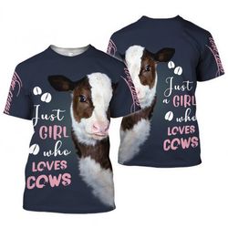Just A Girl Who Loves Cows 3D All Over Printed Clothes NN0355