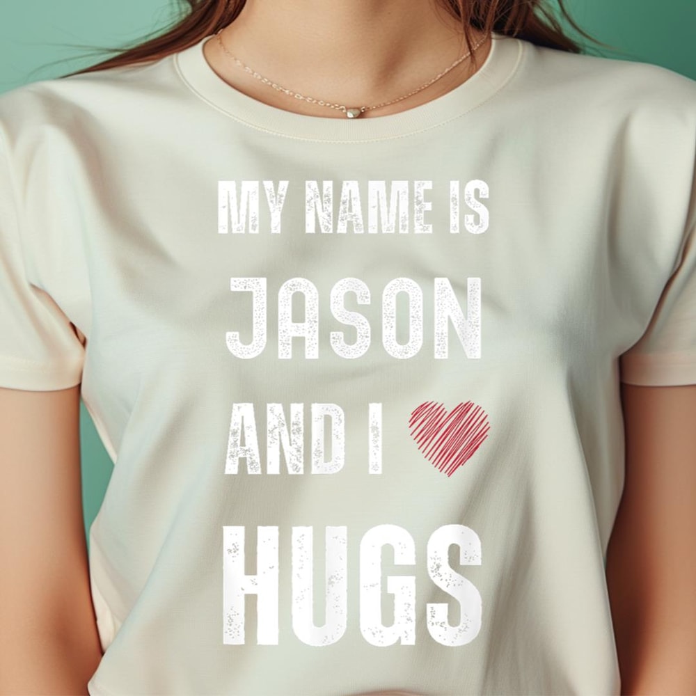 Cute Personal Quote My Name Is Jason And I Love Hugs PNG, Horror Jason Vorhees PNG, Vorhees Digital Png Files.jpg