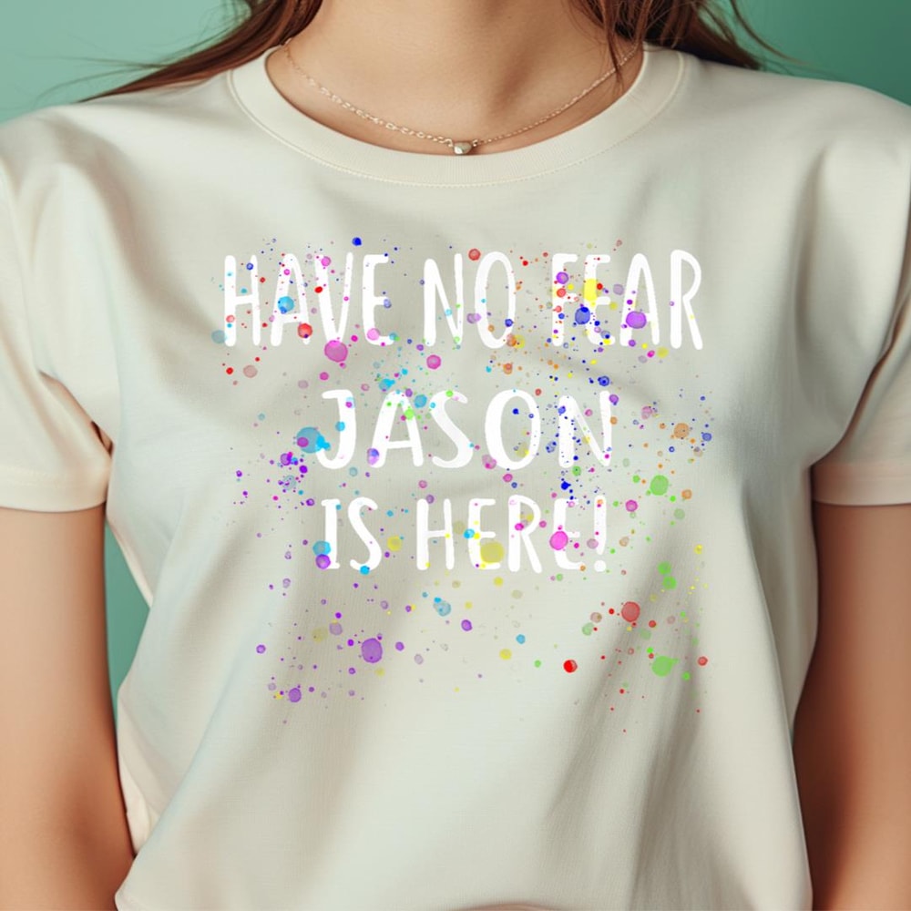 Have No Fear Jason Is Here! PNG, Horror Jason Vorhees PNG, Vorhees Digital Png Files.jpg