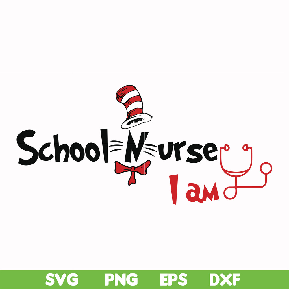 DR000130-School nurse I am svg, png, dxf, eps file DR000130.jpg