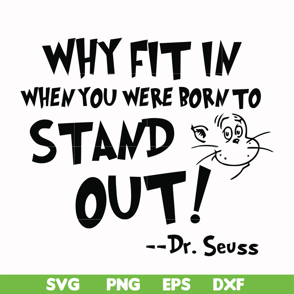 DR000137-Why fit in when you were born to stand out svg, png, dxf, eps file DR000137.jpg