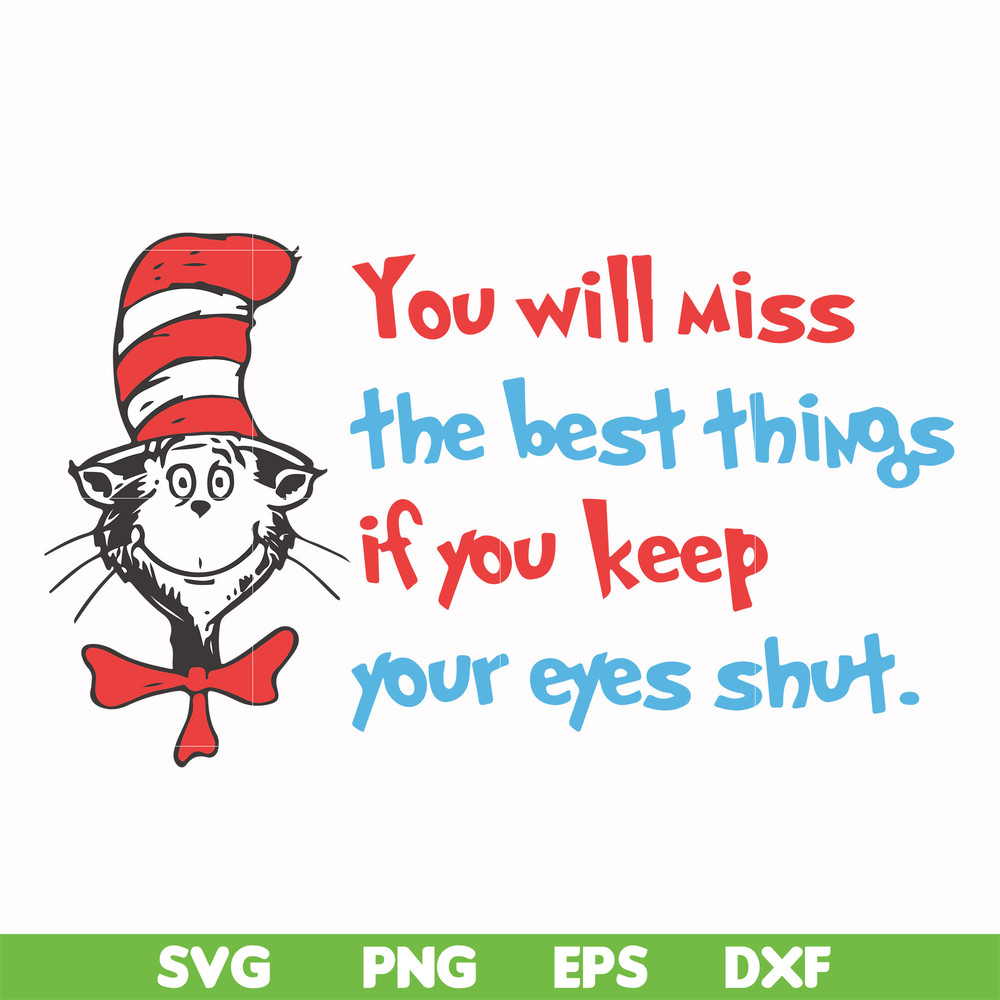 DR00049-You will miss the best things if you keep your eyes shut svg, png, dxf, eps file DR00049.jpg