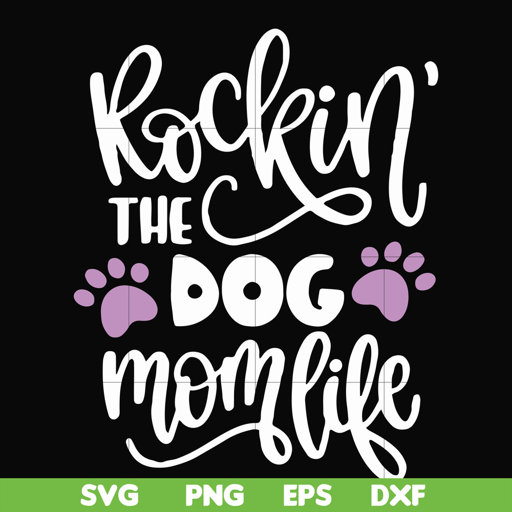 FN000334-Rockin' the dog mom svg, png, dxf, eps file FN000334.jpg