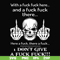 FN000369-With a fuck fuck here and a fuck fuck there I don't give a fuck fuck svg, png, dxf, eps file FN000369.jpg
