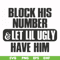 FN000416-Block his number let lil ugly have him svg, png, dxf, eps file FN000416.jpg
