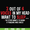 FN000631-3 out of 4 voices in my head want to sleep the other wants to know if penguins have knees svg, png, dxf, eps file FN000631.jpg