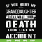 FN000664-If you hurt my granddaughter I can make your death look like an accident svg, png, dxf, eps file FN000664.jpg