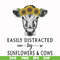 FN000681-Easily distracted by sunflowers & cows svg, png, dxf, eps file FN000681.jpg