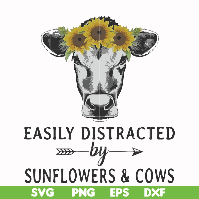FN000681-Easily distracted by sunflowers & cows svg, png, dxf, eps file FN000681.jpg