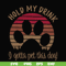 FN000691-Hold my drink I gotta pet this dog svg, png, dxf, eps file FN000691.jpg
