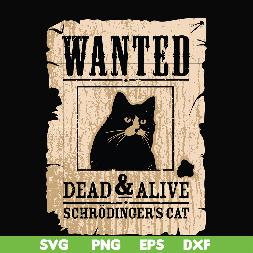 FN000796-Wanted dead & alive schrodinger's cat svg, png, dxf, eps file FN000796.jpg