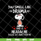 FN11062128-Snoopy you smell Like drama svg, png, dxf, eps digital file FN11062128.jpg