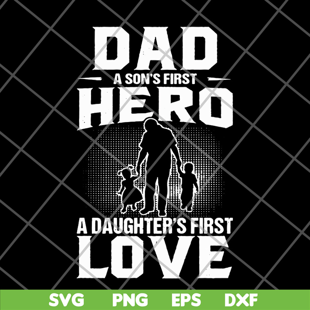FTD02062102-Dad a son first hero svg, png, dxf, eps digital file FTD02062102.jpg