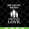 FTD02062110-Dad A Son's First Hero A Daughter's svg, png, dxf, eps digital file FTD02062110.jpg